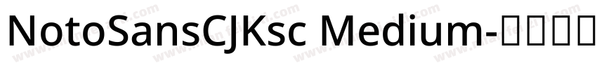 NotoSansCJKsc Medium字体转换